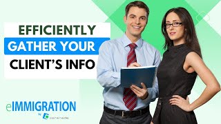 Webinar: eimmigration - Efficiently Gather Your Client's Info