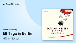 „Elf Tage in Berlin“ von Håkan Nesser · Hörbuchauszug