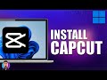 How to Install CapCut on Windows