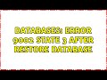 Databases: Error 9002 state 3 after RESTORE DATABASE (2 Solutions!!)