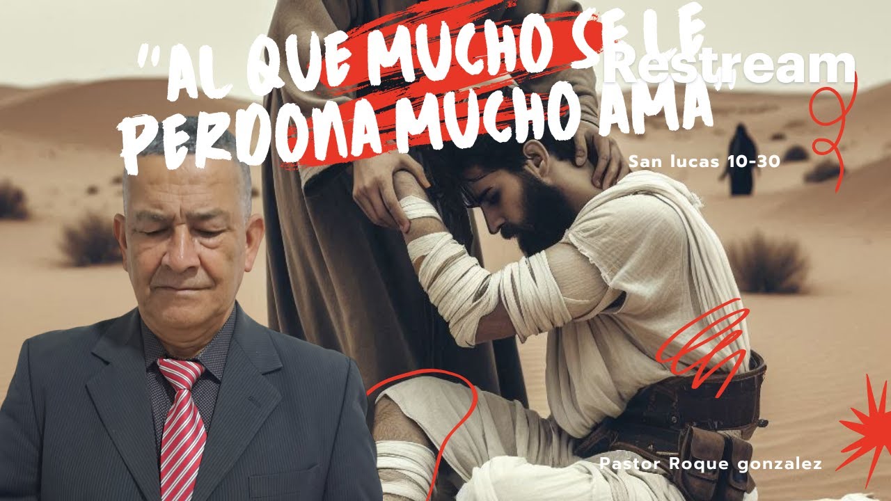 "Al Que Mucho Se Le Perdona Mucho Ama" Iglesia Pentecostal Dios Es Amor ...