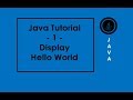 Java Tutorial - 1 - Hello World