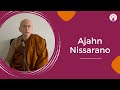 LIVE Dhamma Talk Ajahn Nissarano | 24 NOV 2024