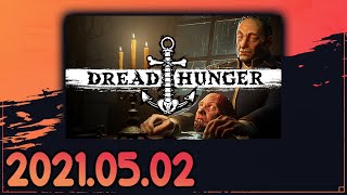 Dread Hunger (2021-05-02)