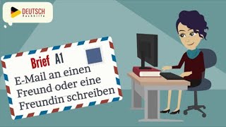 Brief A1 | E-Mail an einen Freund oder eine Freundin schreiben | Goethe-Zertifikat A1