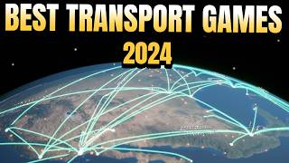 TOP 10 Transport Games of 2024 (Game of the Year)