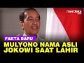 Fakta Baru Jokowi Saat Lahir Diberi Nama Mulyono, Diganti Karena Sakit-Sakitan