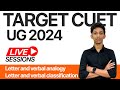 Target CUET 2024 | GT |Logical Reasoning| Letter Analogy & Classification |Kerala's #1 CUET Coaching