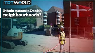 Denmark to limit 'non-Western' residents to 30% in some neighbourhoods