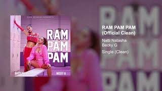 Natti Natasha, Becky G - Ram Pam Pam (Official Clean Version)
