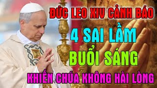 🛑ĐỨC LEO XIV CẢNH BÁO: 4 Thói Quen Buổi Sáng Khiến Bạn Xa Cách Chúa – XEM NGAY TRƯỚC KHI QUÁ MUỘN!