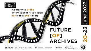 IAMHIST 2023 - Screening and plenary roundtable Television Archives Revisited