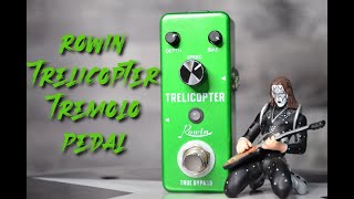 DO YOU NEED THIS TREMOLO PEDAL? THE ROWIN TRELICOPTER FROM AMAZON $25