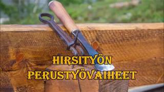 Hirsityön perustyövaiheet 480p