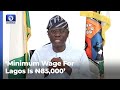 Lagos To Pay ₦85,000 Minimum Wage - Sanwo-Olu