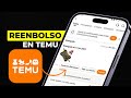 COMO HACER UN REEMBOLSO EN TEMU DESDE CELULAR ✅️