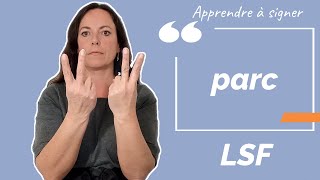 Signer PARC en LSF (langue des signes française). Apprendre la LSF par configuration