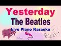 yesterday - The Beatles (Piano Karaoke) (Lyrics)