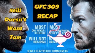 UFC 309 Recap! Jones Still Doesn’t Want Tom!