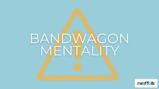 Bandwagon Mentality || nextTalk Podcast