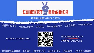 Concert for America, January 20th @ 7 PM ET/ 4 PM PT