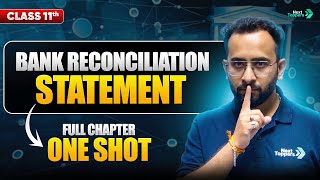 Bank Reconciliation Statement (BRS) in One Shot | NCERT Class 11th Accountancy Revision | CBSE 2025