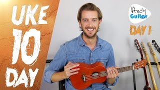 Ukulele Lesson 1 -  Absolute Beginner? Start Here! [Free 10 Day Course]