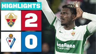 ELCHE CF 2 - 0 SD EIBAR I HIGHLIGHTS LALIGA HYPERMOTION