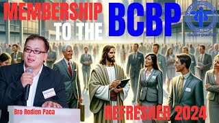 MEMBERSHIP TO THE BCBP - REFRESHER 2024 FOR BROTHERHOOD OF CHRISTIAN BUSINESSMEN AND PROFESSIONALS