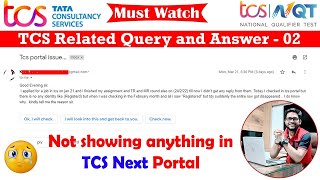 TCS Query - 2 | Why status is not showing in tcs next portal | #tcs