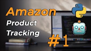 Amazon Product Tracking [Part 1] 💸💸 Web Scraping using PYTHON SELENIUM