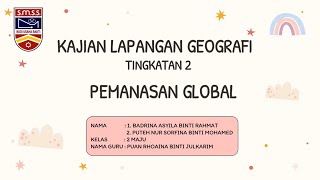 KAJIAN LAPANGAN GEOGRAFI TINGKATAN 2 BAB 9 PEMANASAN GLOBAL (KUALA LUMPUR, MALAYSIA)