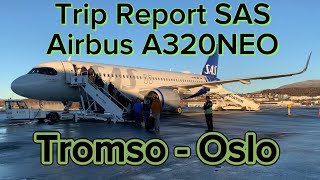 Trip Report SAS Airbus A320NEO, Tromso ( TOS ) - Oslo ( OSL )