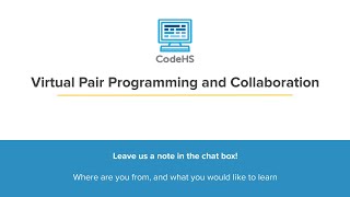 CodeHS Webinar: Virtual Pair Programming