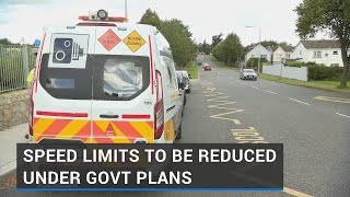 Speed limits set to be reduced under Govt plans
