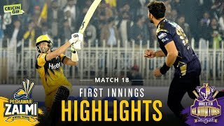 Match 18 - Peshawar Zalmi Vs Quetta Gladiators - First Innings Highlights