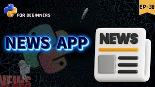 NEWS APP using tkinter 📰 || python for beginners
