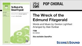The Wreck of Edmund Fitzgerald, arr. Alan Dunbar – Score & Sound