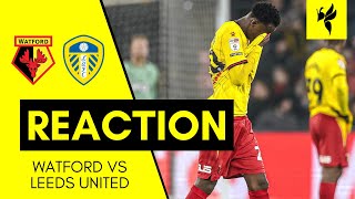 Watford 0-4 Leeds United | Match Reaction