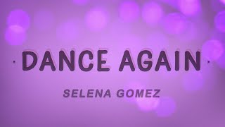 Selena Gomez - Dance Again Lyrics