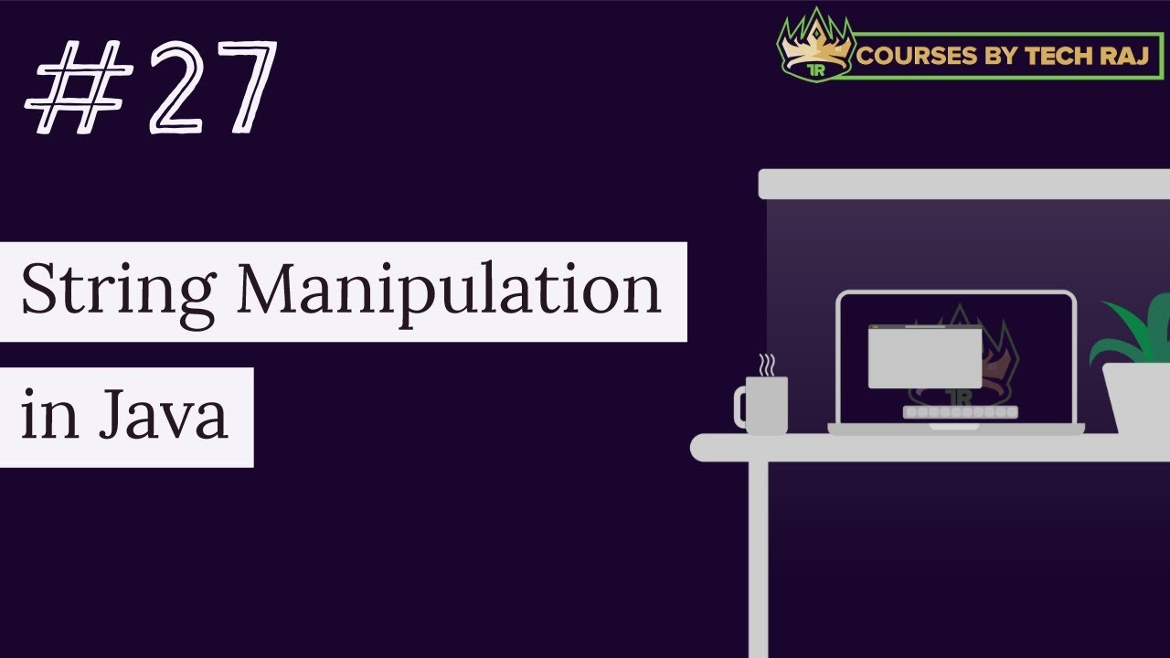 Pfb 27 String Manipulation In Java Youtube