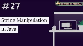 PFB #27 - String Manipulation in Java