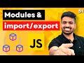 Import / Export in Javascript | Javascript Modules | Complete Web Development Course #51