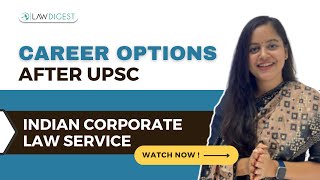 Career in Law | Indian Corporate Law Service | LLB \u0026 UPSC