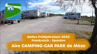 Aire CAMPING-CAR PARK de Mèze (Frankreich) - Frühjahrstour 2023