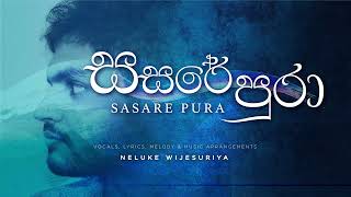 Sasare Pura (සසරේ පුරා) Official Audio - Neluke Wijesuriya