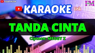 TANDA CINTA - Karaoke Lirik (Meggy Z)