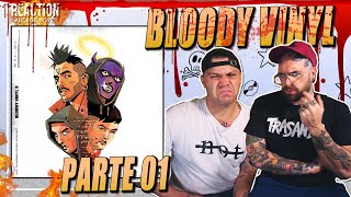 Bloody Vinyl 3 | REACTION by Arcade Boyz [ parte 01 ]