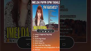 Imelda Papin Opm Tagalog Love Songs   Imelda Papin Greatest Hits   Imelda Papin Best Of So #shorts