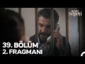 Kirli Sepeti 39. Bölüm 2. Fragmanı